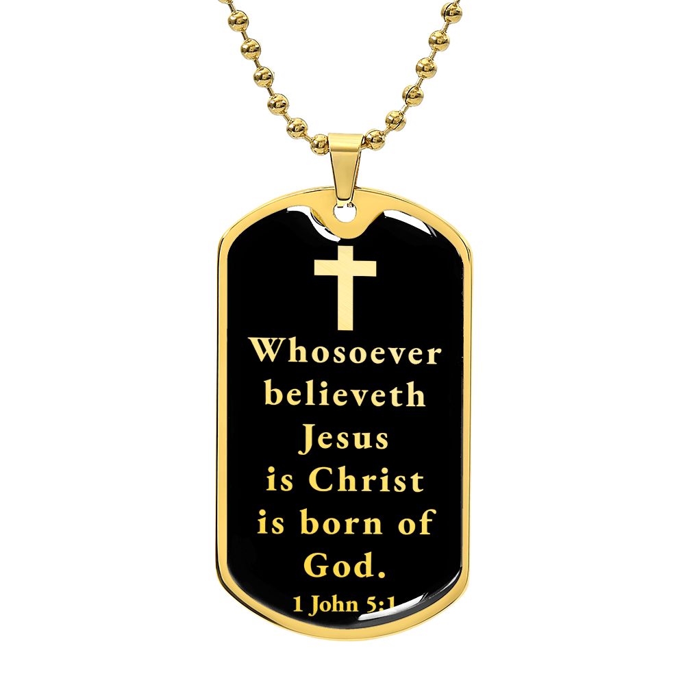 Born of God 1 John 51 Necklace Stainless Steel or 18k Gold Dog Tag W 24"-Express Your Love Gifts