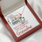 Girl Stole My Haert Calls Me Grandma Forever Necklace w Message Card-Express Your Love Gifts