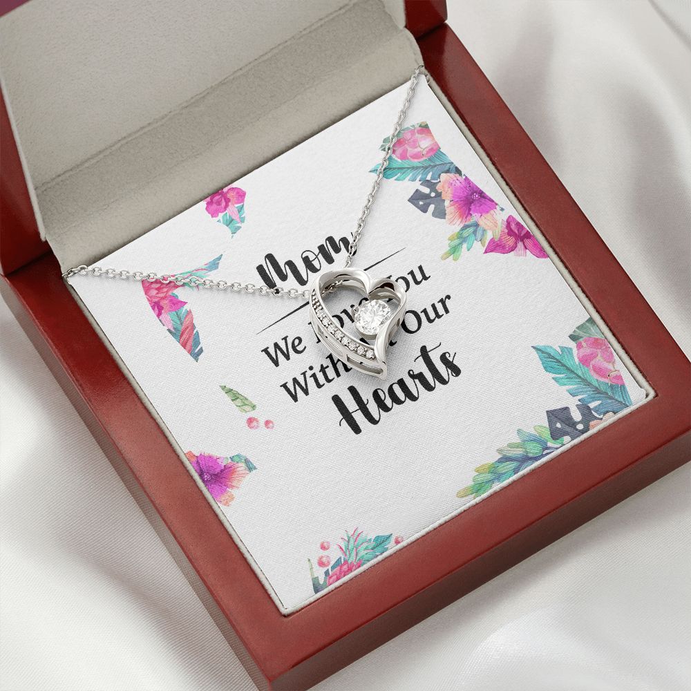 Mom We Love You With All Our Hearts Forever Necklace w Message Card-Express Your Love Gifts
