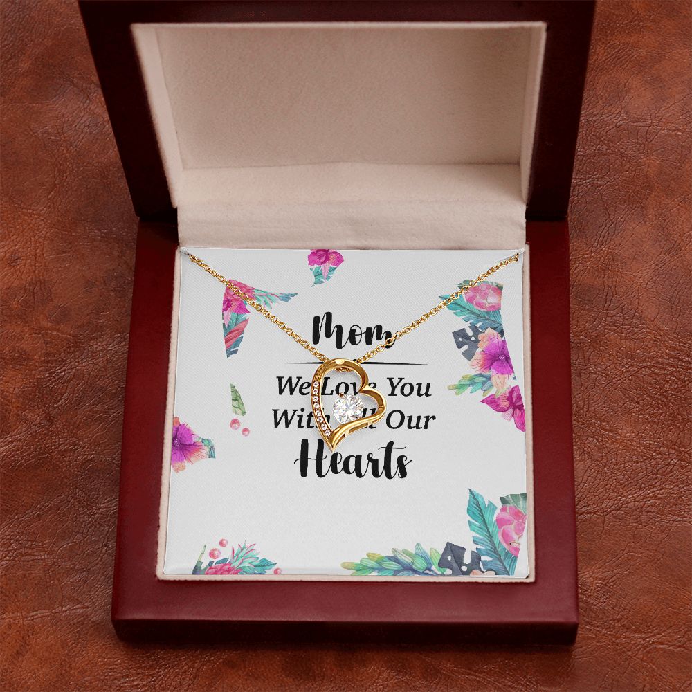 Mom We Love You With All Our Hearts Forever Necklace w Message Card-Express Your Love Gifts