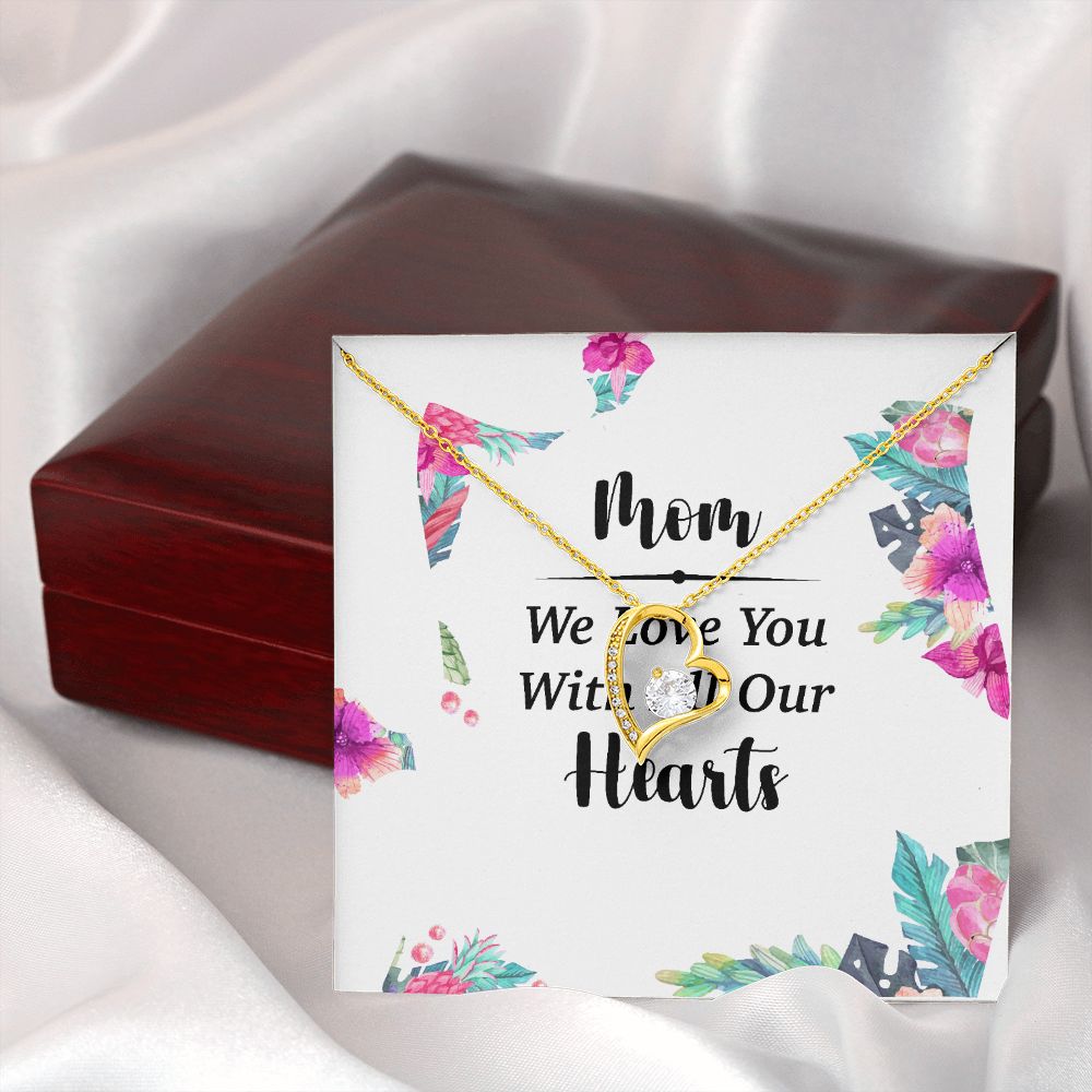 Mom We Love You With All Our Hearts Forever Necklace w Message Card-Express Your Love Gifts