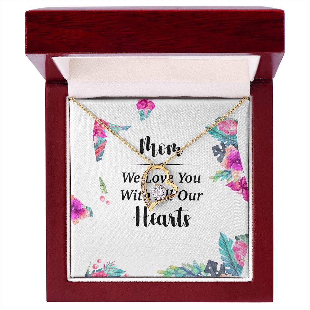Mom We Love You With All Our Hearts Forever Necklace w Message Card-Express Your Love Gifts
