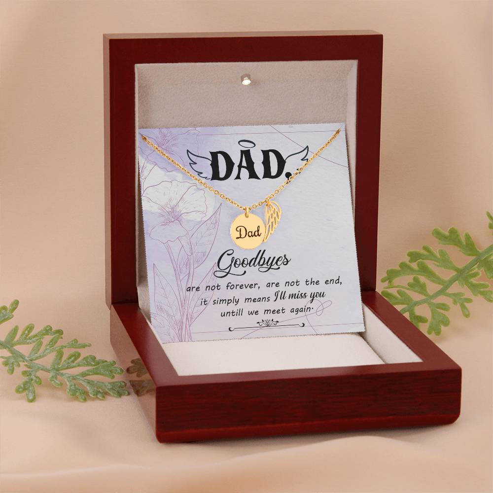 Goodbye Aren't Forever Remembrance Necklace for Dad Angel Wing Charm Stainless Steel or 18k Gold Finish-Express Your Love Gifts
