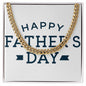 To My Dad Happy Father's Day Message Card Plain Blue Cuban Chain-Express Your Love Gifts