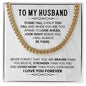 To My Husband – Unconditionally Cuban Link Chain Necklace-Express Your Love Gifts