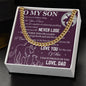 To My Son – Never Lose Cuban Link Chain Necklace-Express Your Love Gifts