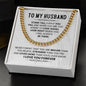To My Husband – Unconditionally Cuban Link Chain Necklace-Express Your Love Gifts