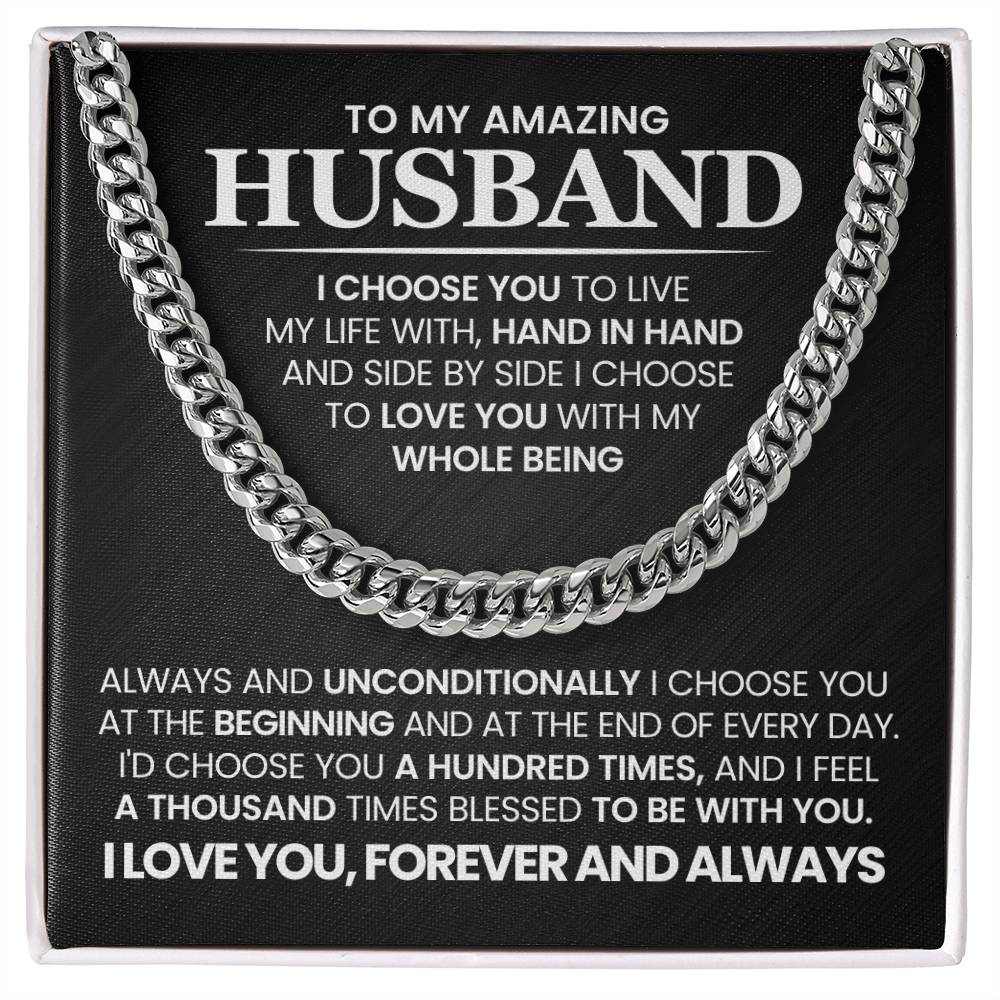 To My Husband – I Choose You Cuban Link Chain Necklace-Express Your Love Gifts