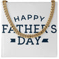 To My Dad Happy Father's Day Message Card Plain Blue Cuban Chain-Express Your Love Gifts