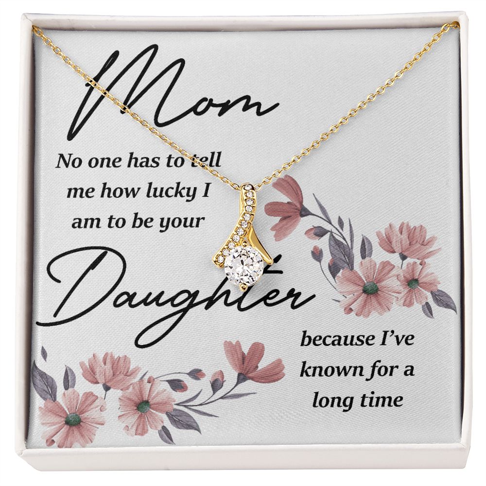 Mom No One Has Tell Me Alluring Ribbon Necklace-Express Your Love Gifts
