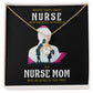 Behind Every Mom Nurse Alluring Ribbon Necklace-Express Your Love Gifts