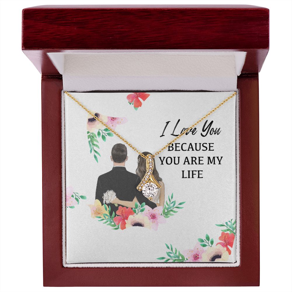 I Love You Because You Are My Life Alluring Ribbon Necklace-Express Your Love Gifts