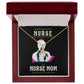 Behind Every Mom Nurse Alluring Ribbon Necklace-Express Your Love Gifts