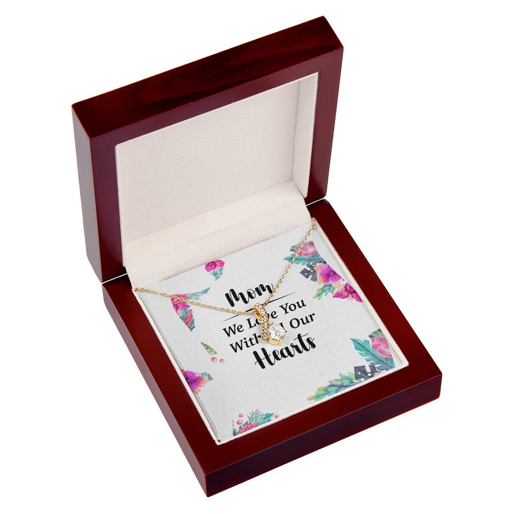 Mom We Love You With All Our Hearts Alluring Ribbon Necklace-Express Your Love Gifts