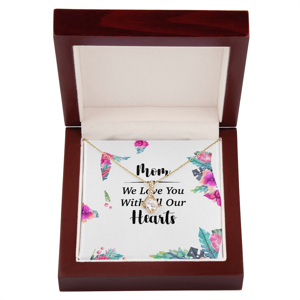 Mom We Love You With All Our Hearts Alluring Ribbon Necklace-Express Your Love Gifts