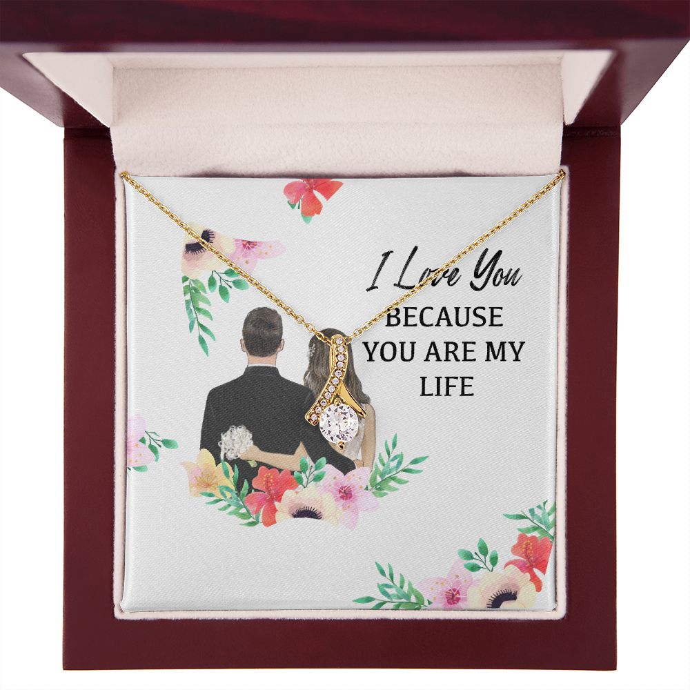 I Love You Because You Are My Life Alluring Ribbon Necklace-Express Your Love Gifts