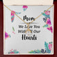 Mom We Love You With All Our Hearts Alluring Ribbon Necklace-Express Your Love Gifts