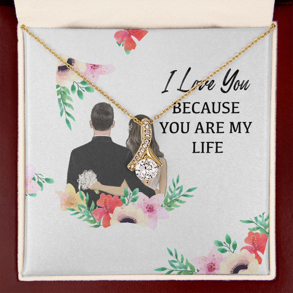 I Love You Because You Are My Life Alluring Ribbon Necklace-Express Your Love Gifts