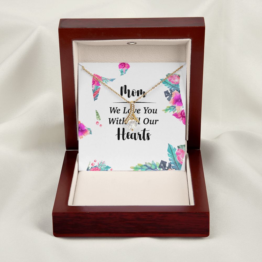 Mom We Love You With All Our Hearts Alluring Ribbon Necklace-Express Your Love Gifts