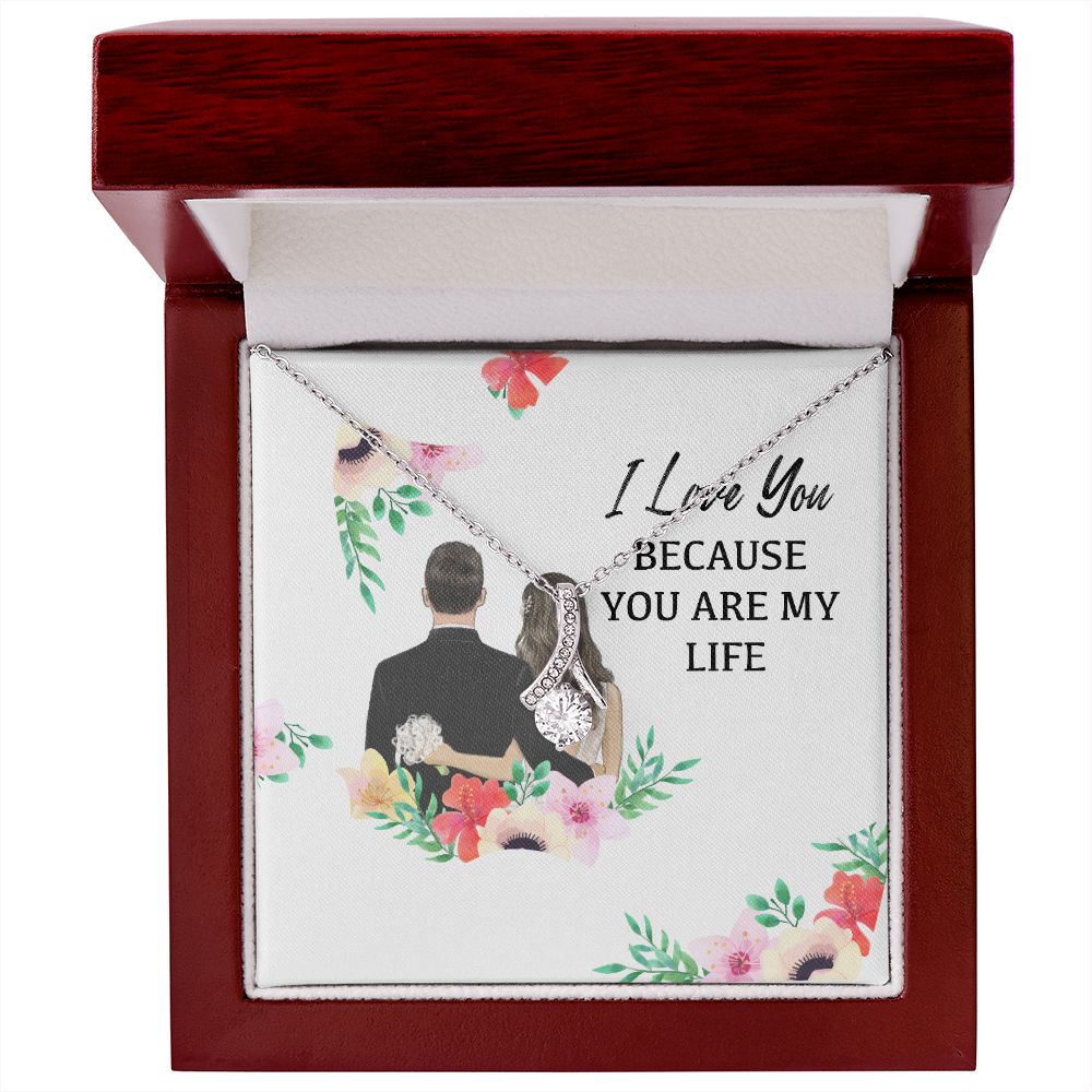I Love You Because You Are My Life Alluring Ribbon Necklace-Express Your Love Gifts