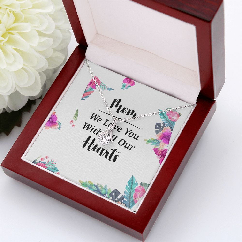 Mom We Love You With All Our Hearts Alluring Ribbon Necklace-Express Your Love Gifts
