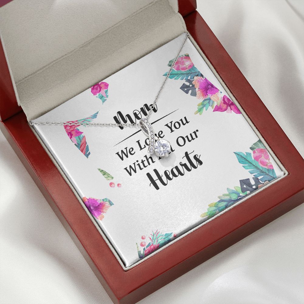 Mom We Love You With All Our Hearts Alluring Ribbon Necklace-Express Your Love Gifts