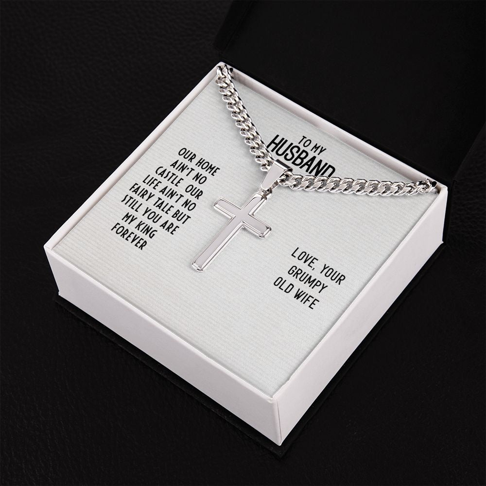 To My Husband Our Home Ain't No Castle Personalized Steel Cross Cuban Link Chain-Express Your Love Gifts