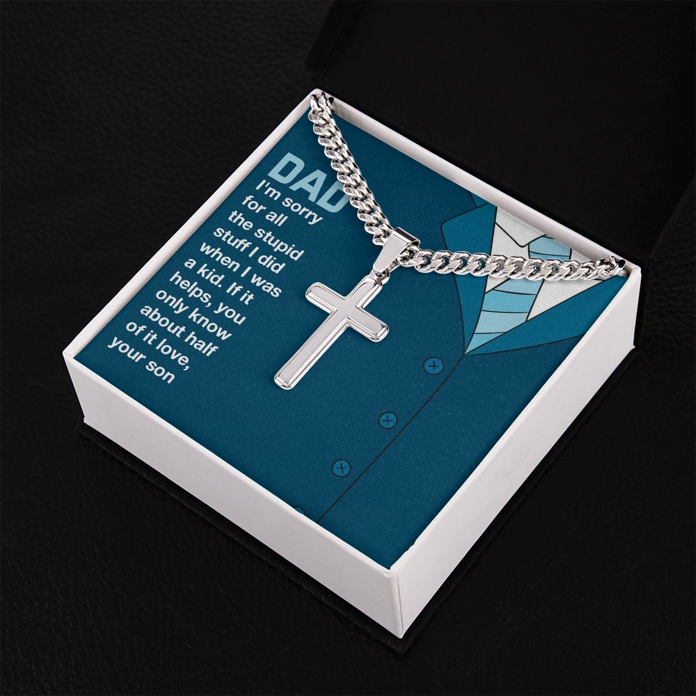 To My Dad You Only Know About Half of It Personalized Steel Cross Cuban Link Chain-Express Your Love Gifts