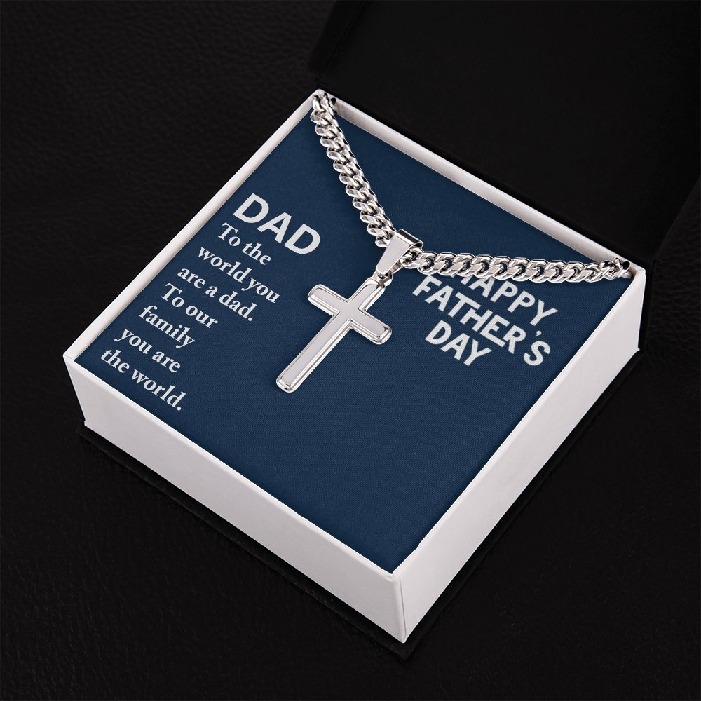 To My Dad To The World You Are a Dad Personalized Steel Cross Cuban Link Chain-Express Your Love Gifts
