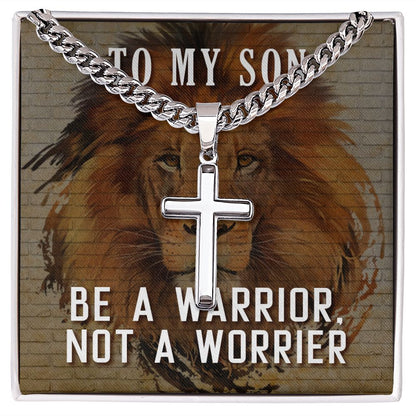 To My Son Be a Warrior Not a Worrier Personalized Steel Cross Cuban Link Chain-Express Your Love Gifts
