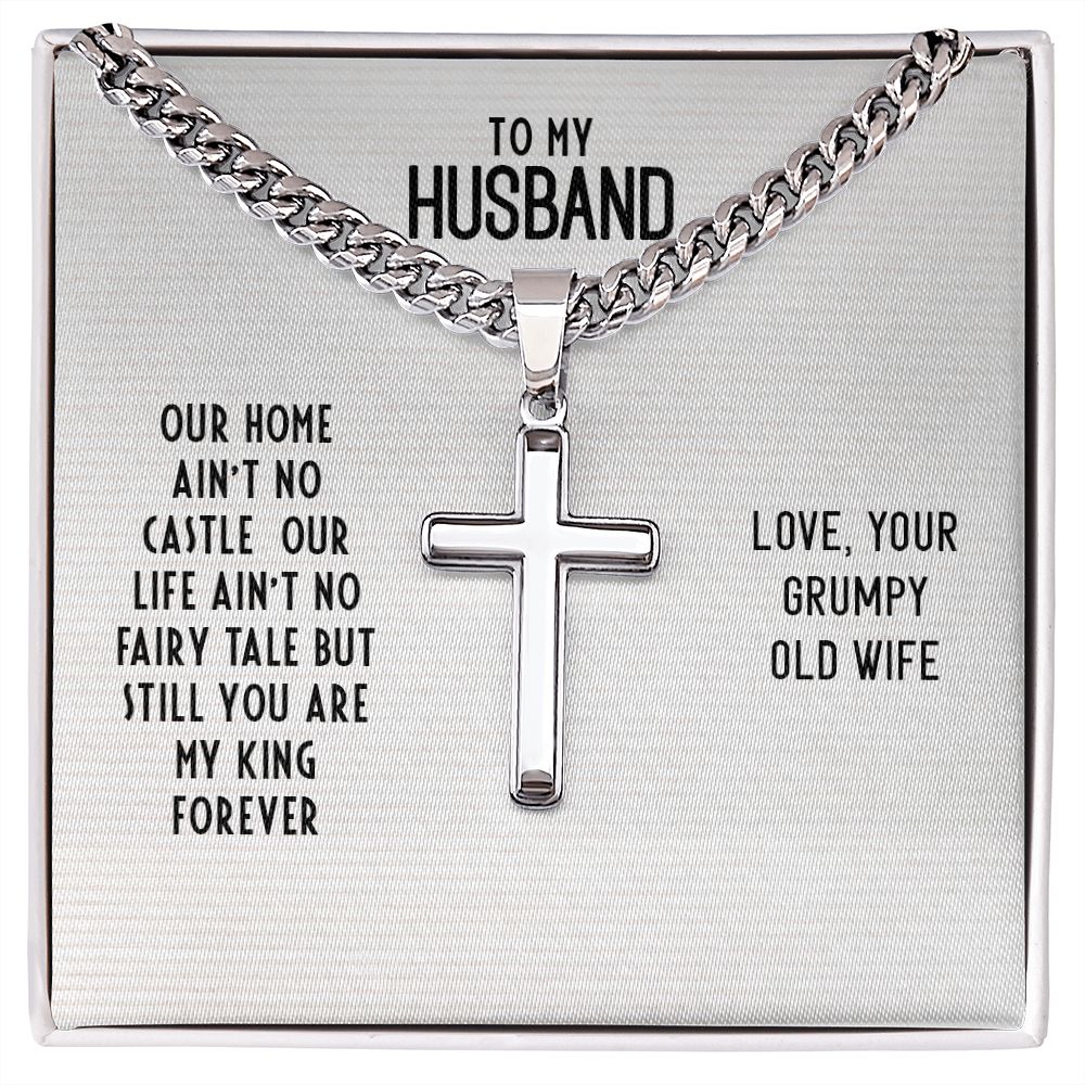 To My Husband Our Home Ain't No Castle Personalized Steel Cross Cuban Link Chain-Express Your Love Gifts