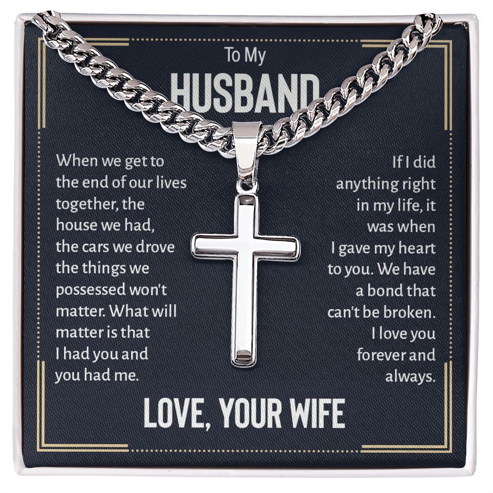 To My Husband When We Get to The End of Our Lives Personalized Steel Cross Cuban Link Chain-Express Your Love Gifts