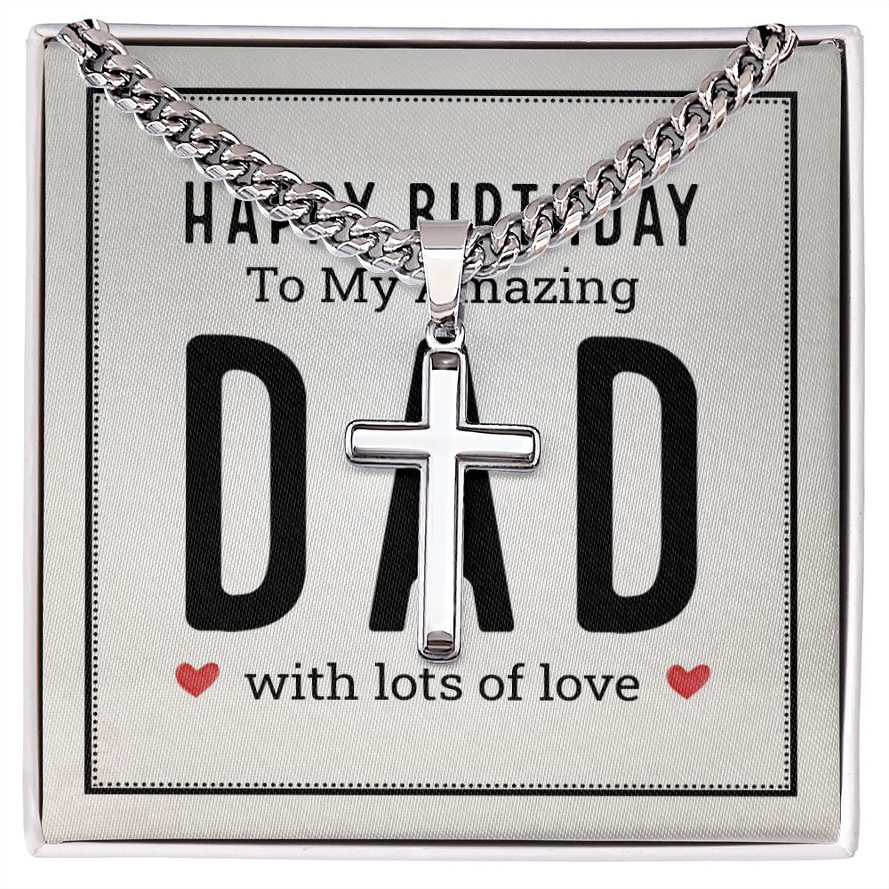 To My Dad Happy Birthday My Amazing Dad Personalized Steel Cross Cuban Link Chain-Express Your Love Gifts