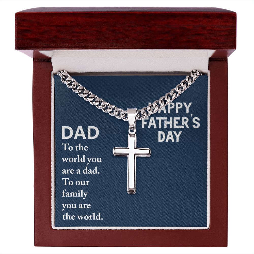 To My Dad To The World You Are a Dad Personalized Steel Cross Cuban Link Chain-Express Your Love Gifts