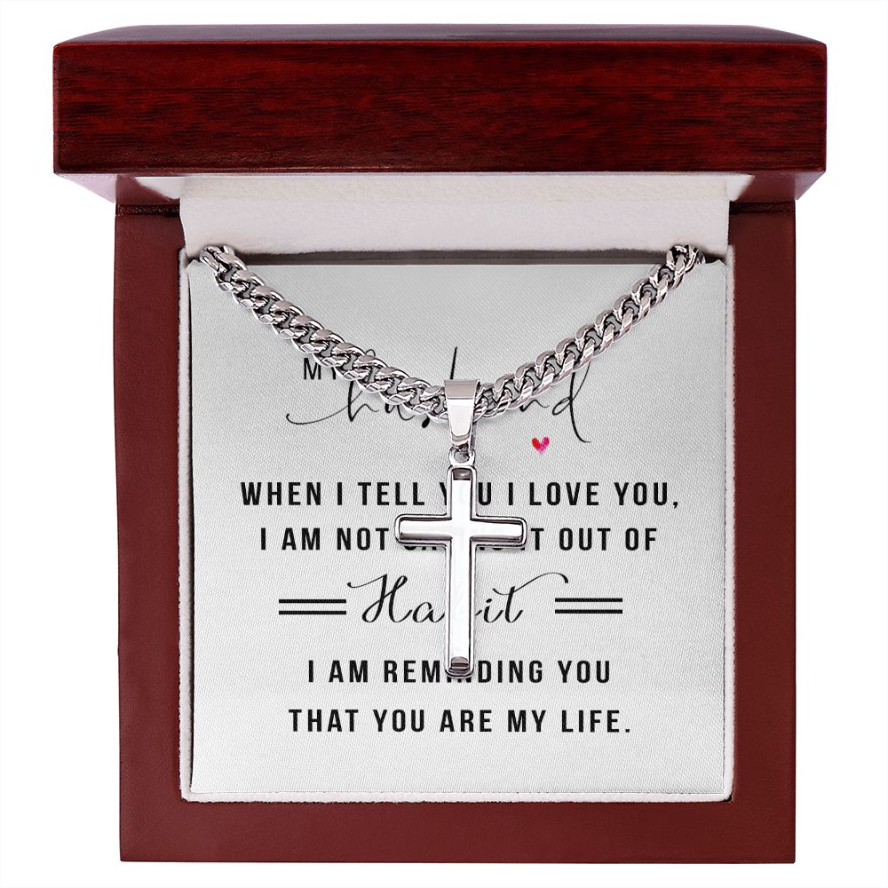To My Husband When I Tell You I Love You Personalized Steel Cross Cuban Link Chain-Express Your Love Gifts