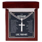 To My Husband When We Get to The End of Our Lives Personalized Steel Cross Cuban Link Chain-Express Your Love Gifts