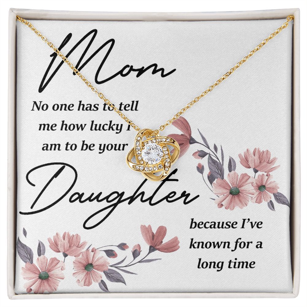 Mom No One Has Tell Me Infinity Knot Necklace-Express Your Love Gifts