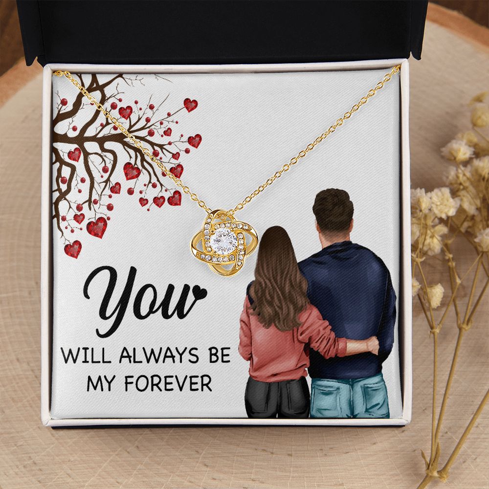 You WIll Always Be My Forever Infinity Knot Necklace-Express Your Love Gifts