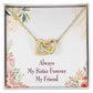 To My Sister Always My Sister Forever My Friend Inseparable Necklace-Express Your Love Gifts