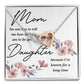 Mom No One Has Tell Me Inseparable Necklace-Express Your Love Gifts