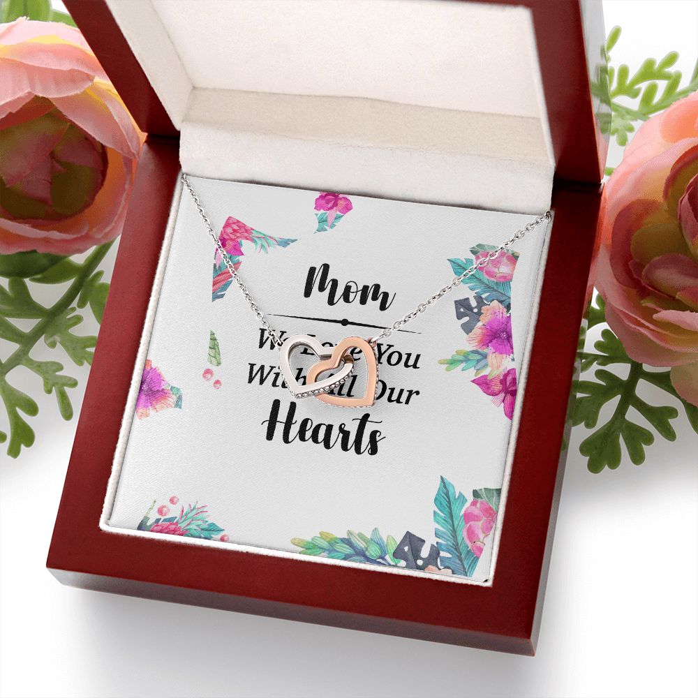 Mom We Love You With All Our Hearts Inseparable Necklace-Express Your Love Gifts