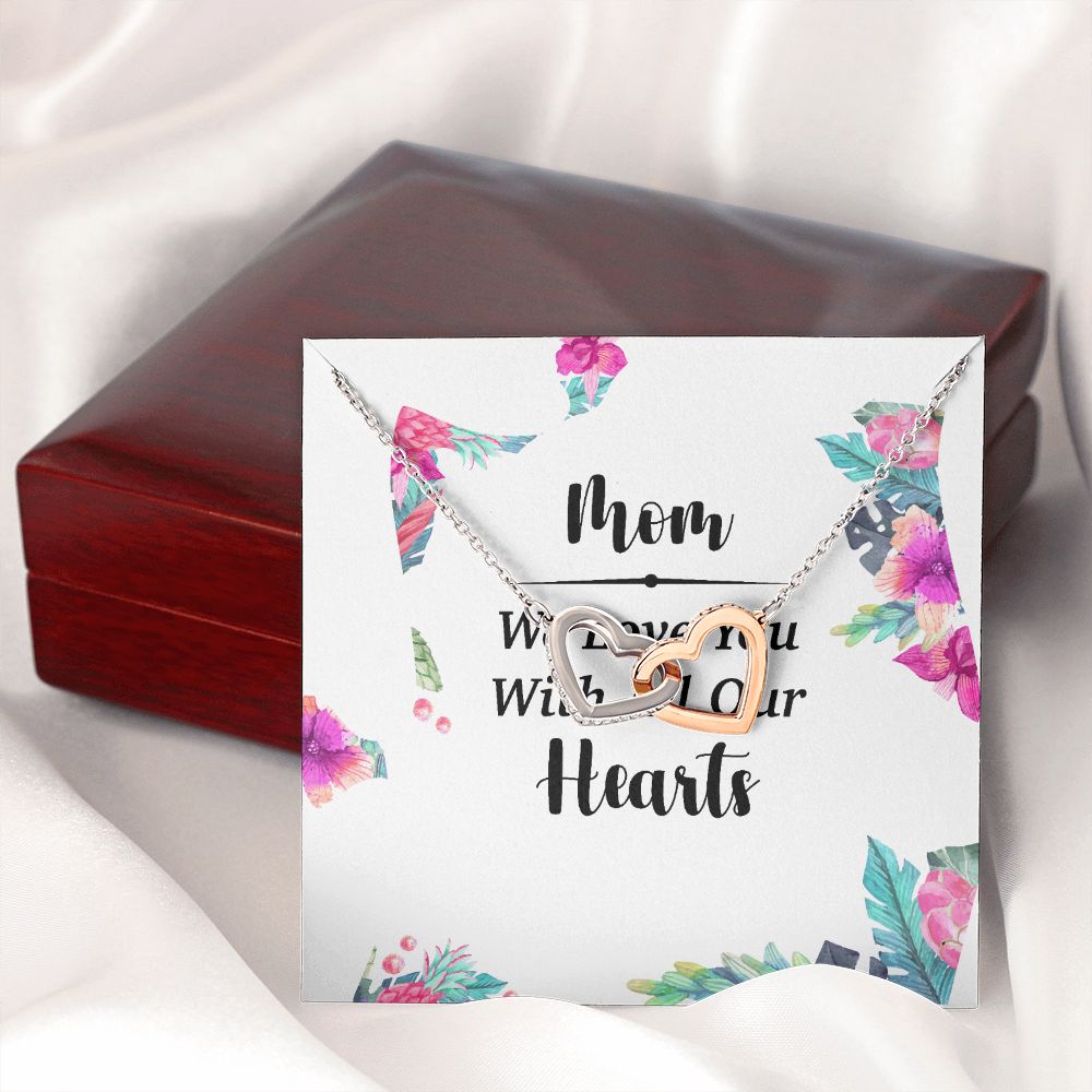 Mom We Love You With All Our Hearts Inseparable Necklace-Express Your Love Gifts