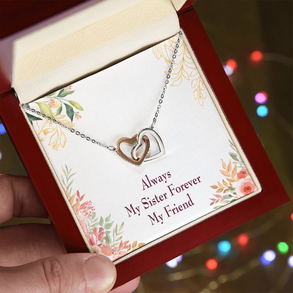 To My Sister Always My Sister Forever My Friend Inseparable Necklace-Express Your Love Gifts