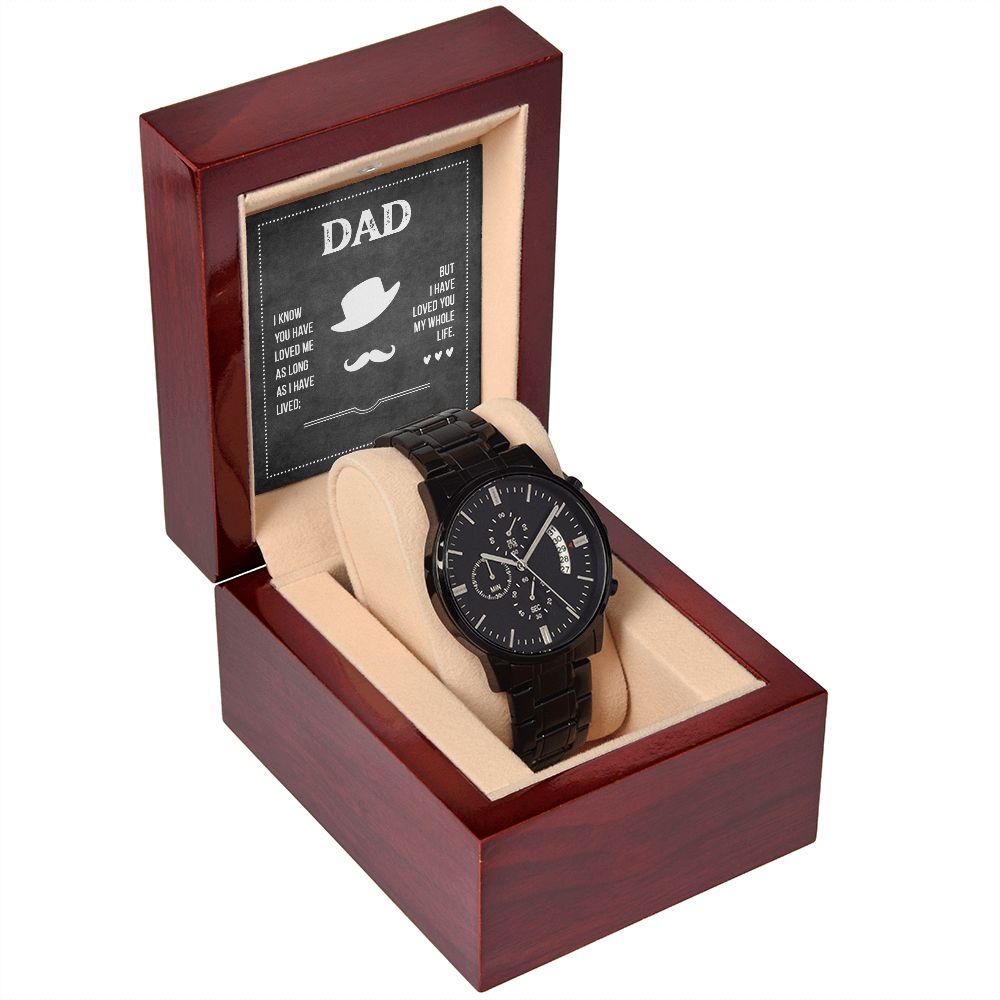 To My Dad I Know You Have Loved Me Black Chronograph Watch With Message Card in Mahogany Box-Express Your Love Gifts