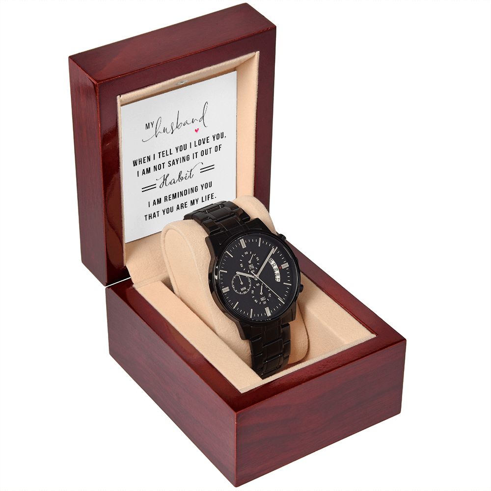 To My Husband When I Tell You I Love You Black Chronograph Watch With Message Card in Mahogany Box-Express Your Love Gifts