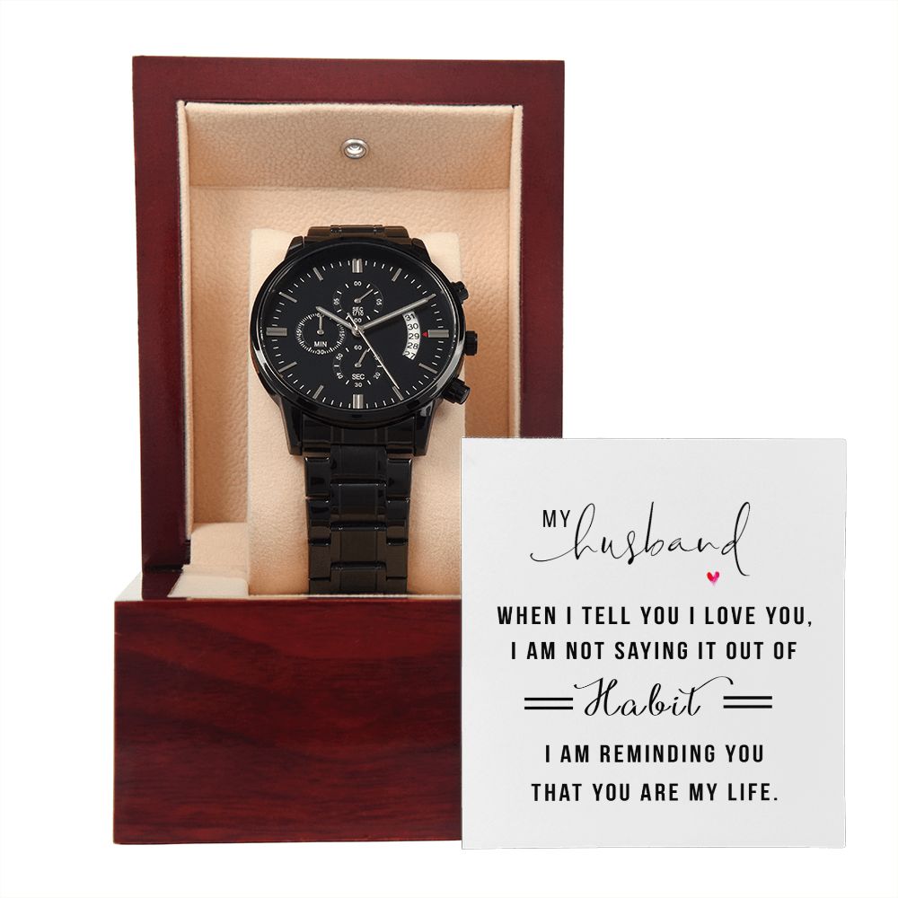 To My Husband When I Tell You I Love You Black Chronograph Watch With Message Card in Mahogany Box-Express Your Love Gifts