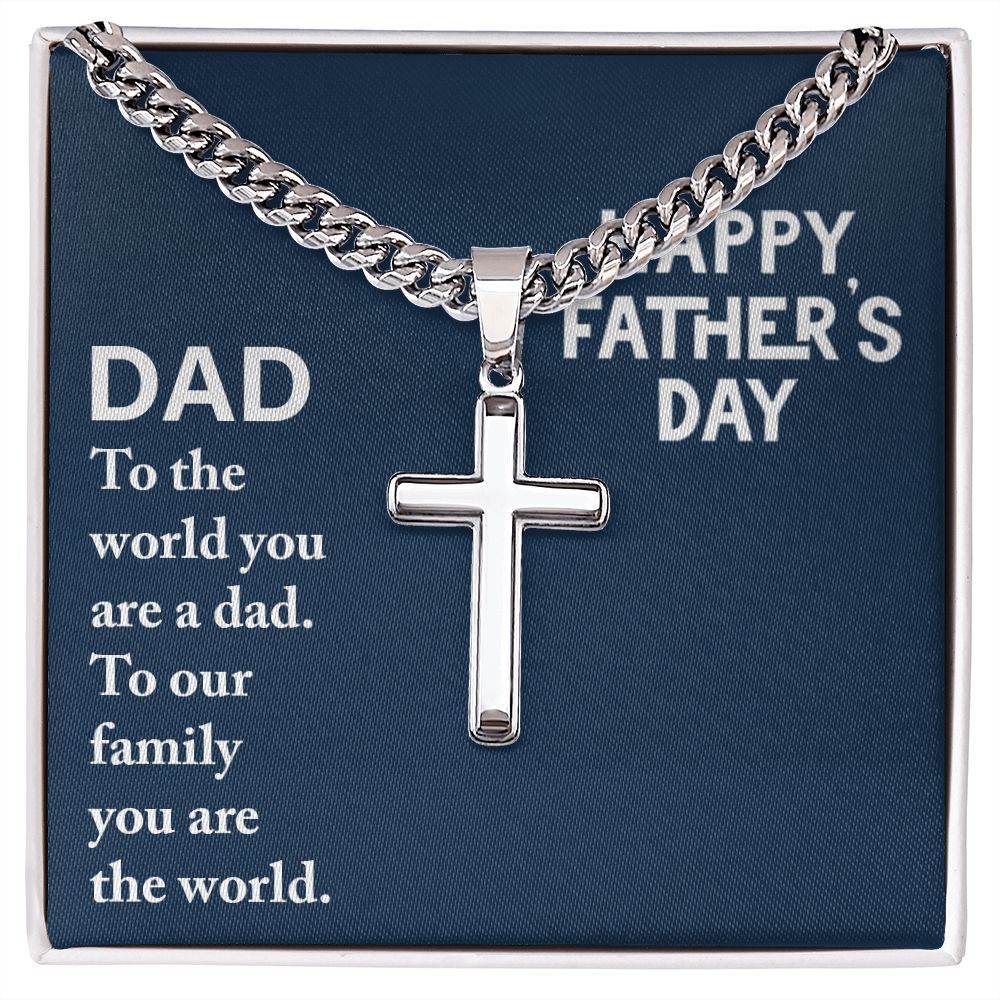 To My Dad To The World You Are a Dad Artisan Cross Cuban Chain Link-Express Your Love Gifts