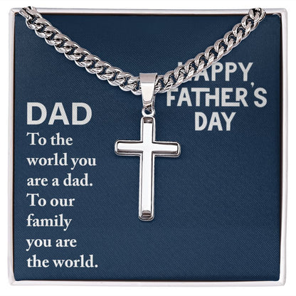 To My Dad To The World You Are a Dad Artisan Cross Cuban Chain Link-Express Your Love Gifts