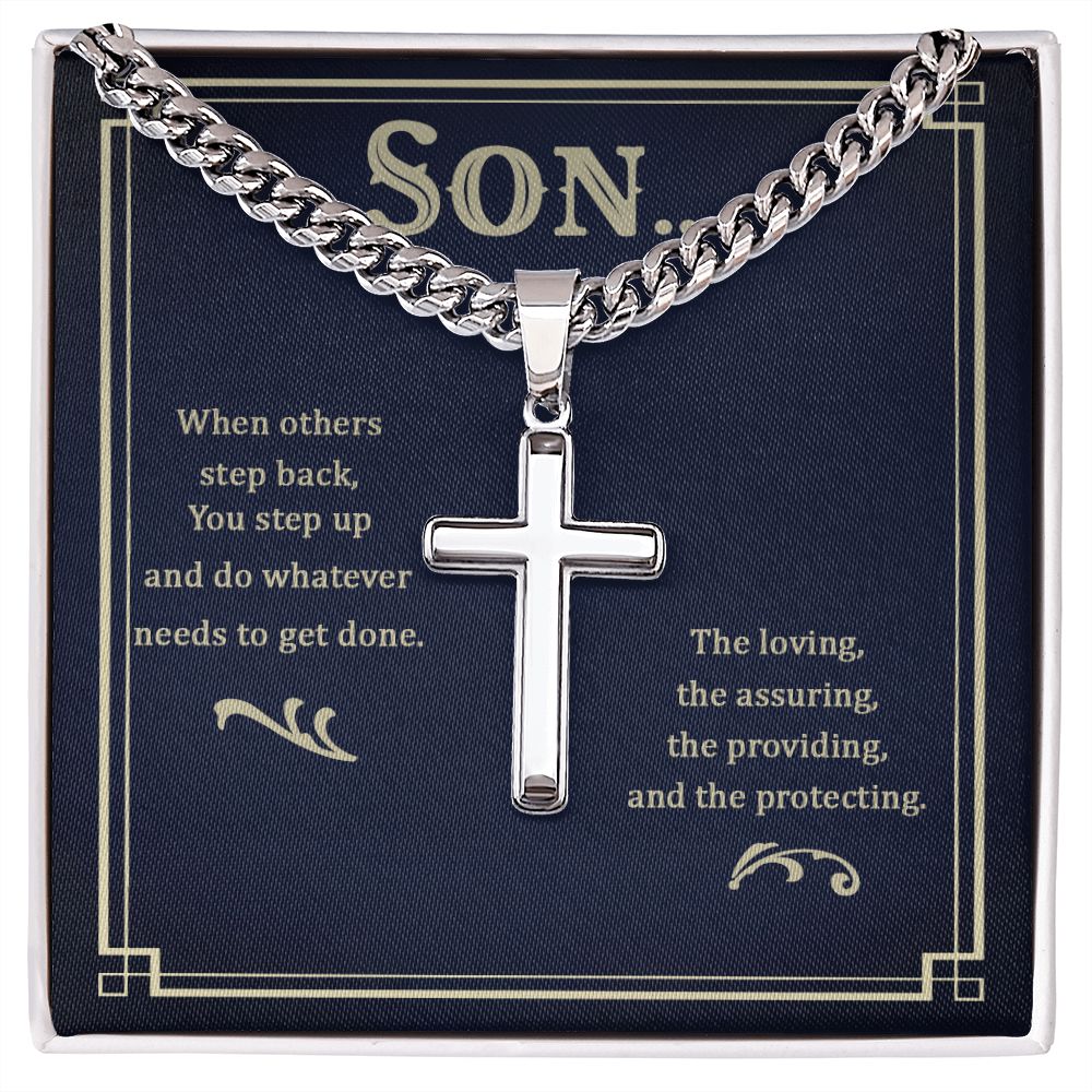 To My Son When Others Step Back Artisan Cross Cuban Chain Link-Express Your Love Gifts