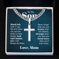 To My Son Stand Tall Even if You Fall Artisan Cross Cuban Chain Link-Express Your Love Gifts